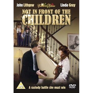 Not in Front of the Children |   DVD